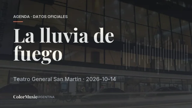 La lluvia de fuego — Teatro General San Martín