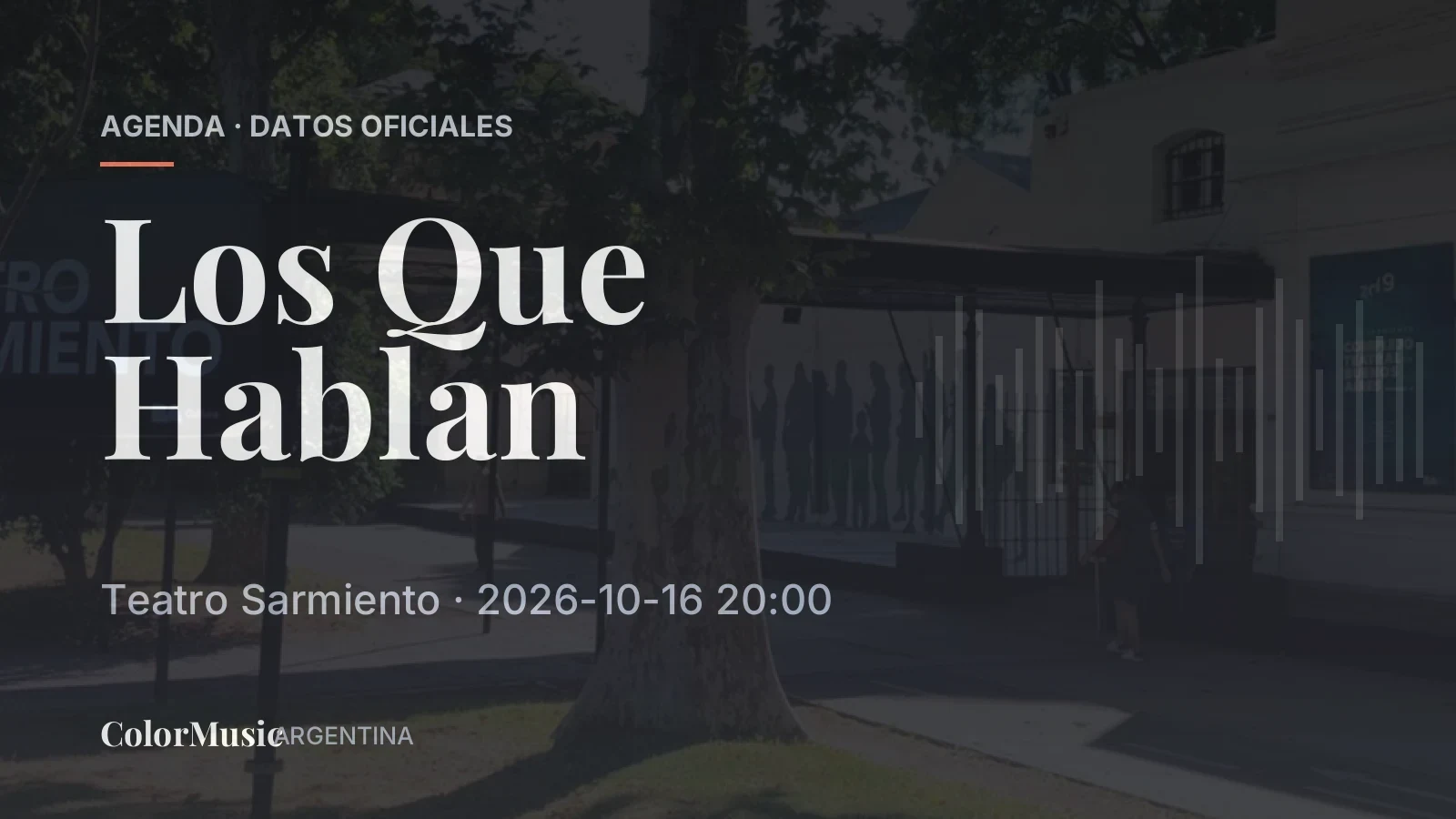 Los Que Hablan — Teatro Sarmiento