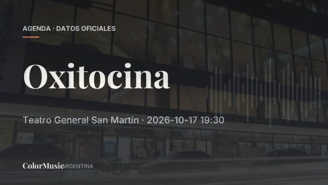 Oxitocina — Teatro General San Martín