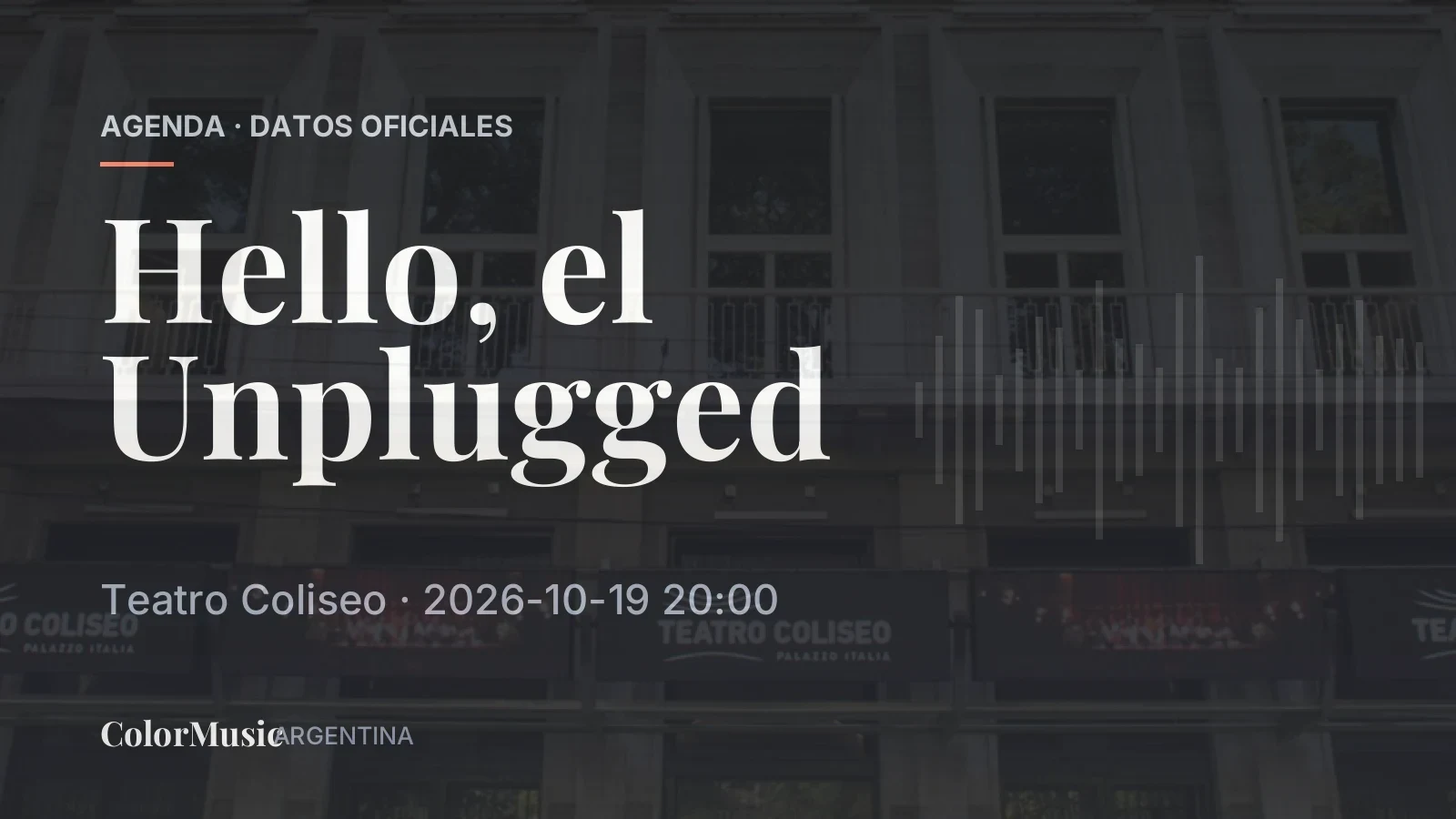 Hello, el Unplugged — Teatro Coliseo