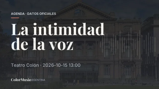 La intimidad de la voz — Teatro Colón