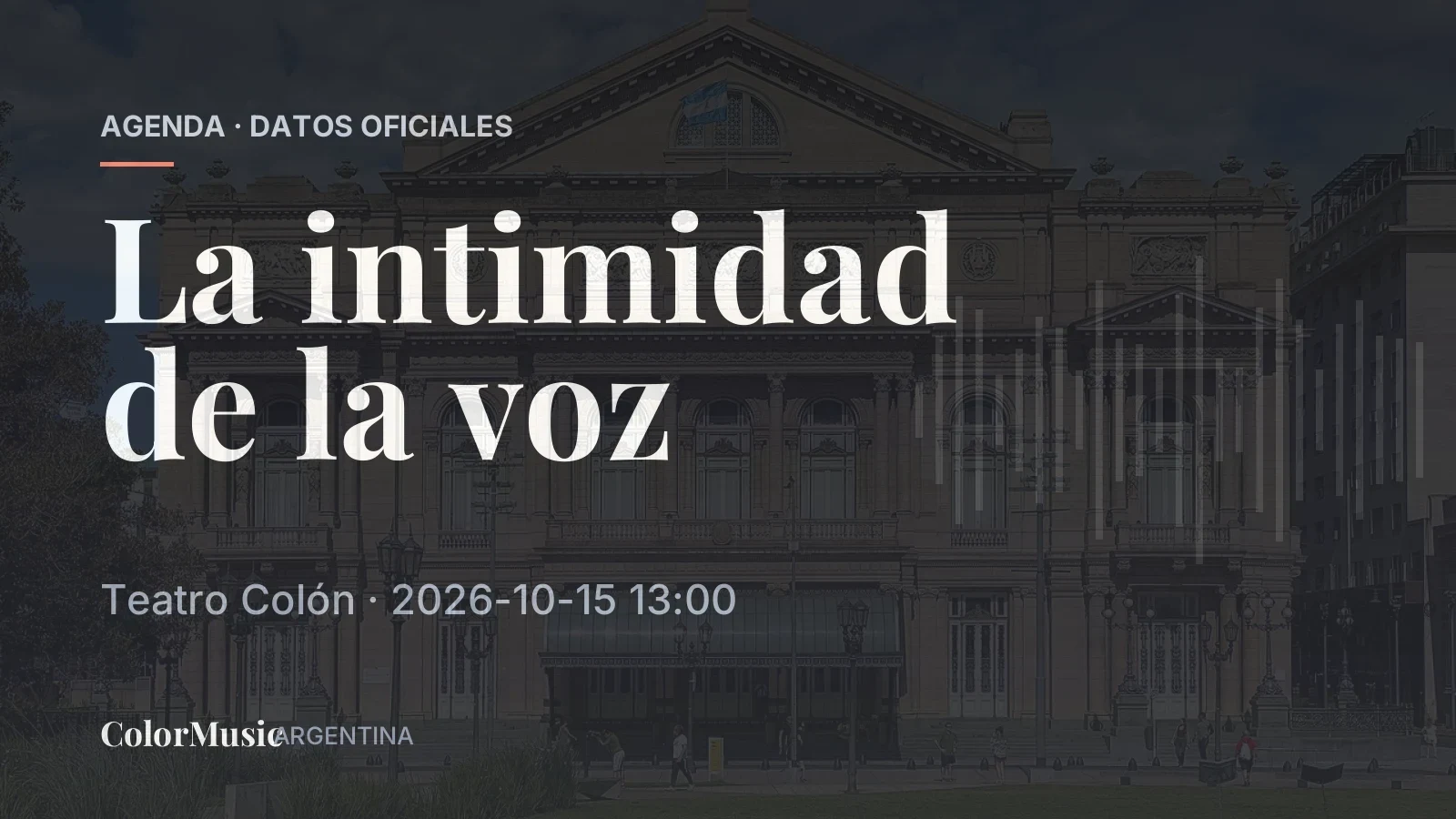 La intimidad de la voz — Teatro Colón