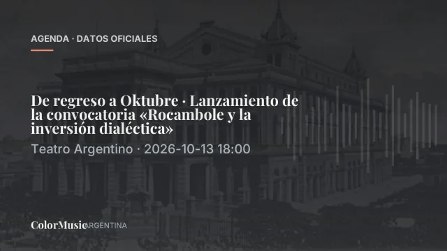 De regreso a Oktubre · Lanzamiento de la convocatoria «Rocambole y la inversión dialéctica» — Teatro Argentino