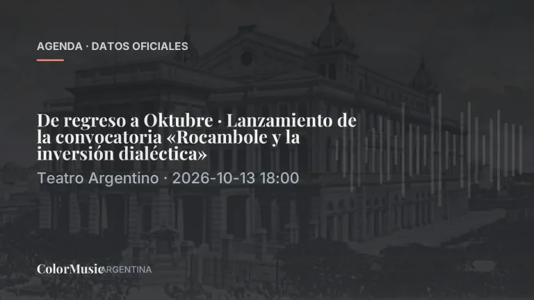 De regreso a Oktubre · Lanzamiento de la convocatoria «Rocambole y la inversión dialéctica» — Teatro Argentino