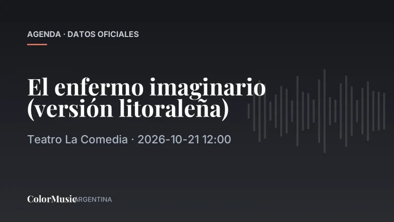 El enfermo imaginario (versión litoraleña) — Teatro La Comedia