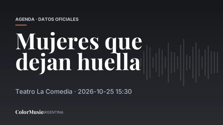 Mujeres que dejan huella — Teatro La Comedia