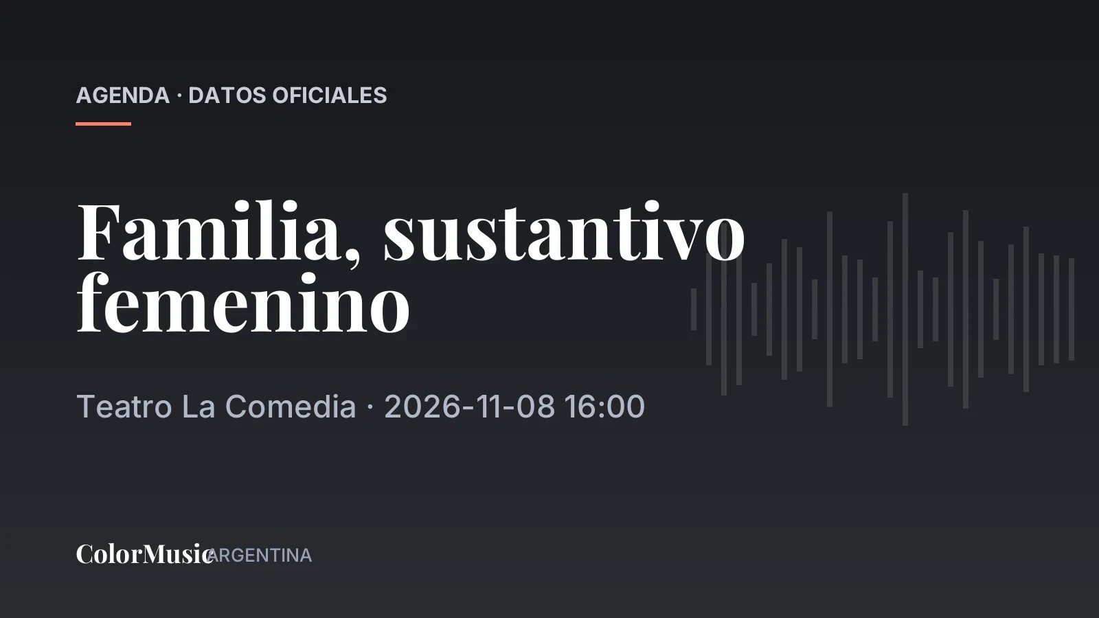 Familia, sustantivo femenino — Teatro La Comedia