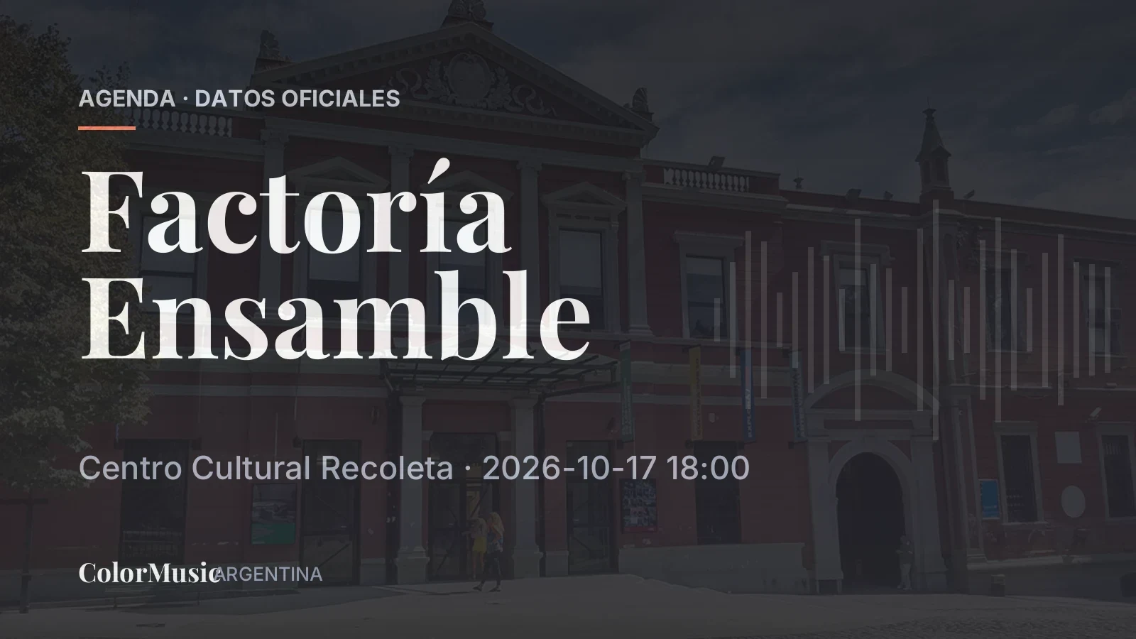 Factoría Ensamble — Centro Cultural Recoleta