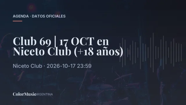 Club 69 | 17 OCT en Niceto Club (+18 años)