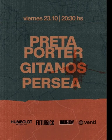 PRETA PORTER + GITANOS + PERSEA en Humboldt | Niceto Club (+18 años)