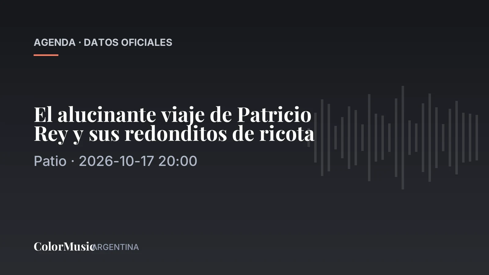 El alucinante viaje de Patricio Rey y sus redonditos de ricota — Patio