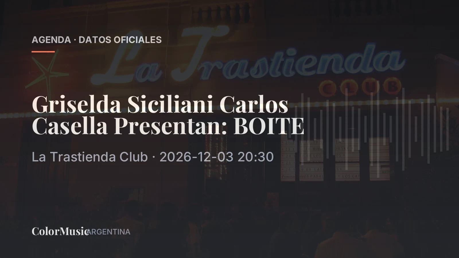 Griselda Siciliani Carlos Casella Presentan: BOITE — La Trastienda Club (3 de diciembre)