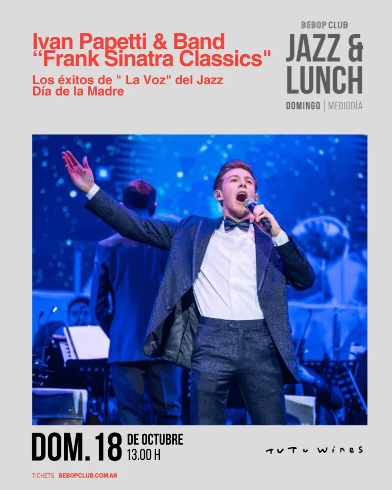 Ivan Papetti & Band “Frank Sinatra Classics» | Los éxitos de » La Voz» del Jazz | Día de la Madre — Bebop Club
