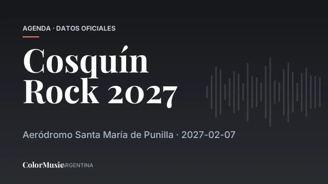 Cosquín Rock 2027 — Aeródromo Santa María de Punilla (7 de febrero)