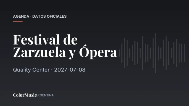 Festival de Zarzuela y Ópera — Quality Center