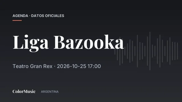 Liga Bazooka — Teatro Gran Rex