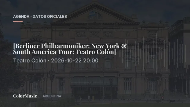 [Berliner Philharmoniker: New York & South America Tour: Teatro Colón]