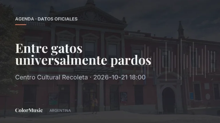 Entre gatos universalmente pardos — Centro Cultural Recoleta