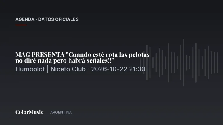 MAG PRESENTA «Cuando esté rota las pelotas no diré nada pero habrá señales!!» — Humboldt | Niceto Club