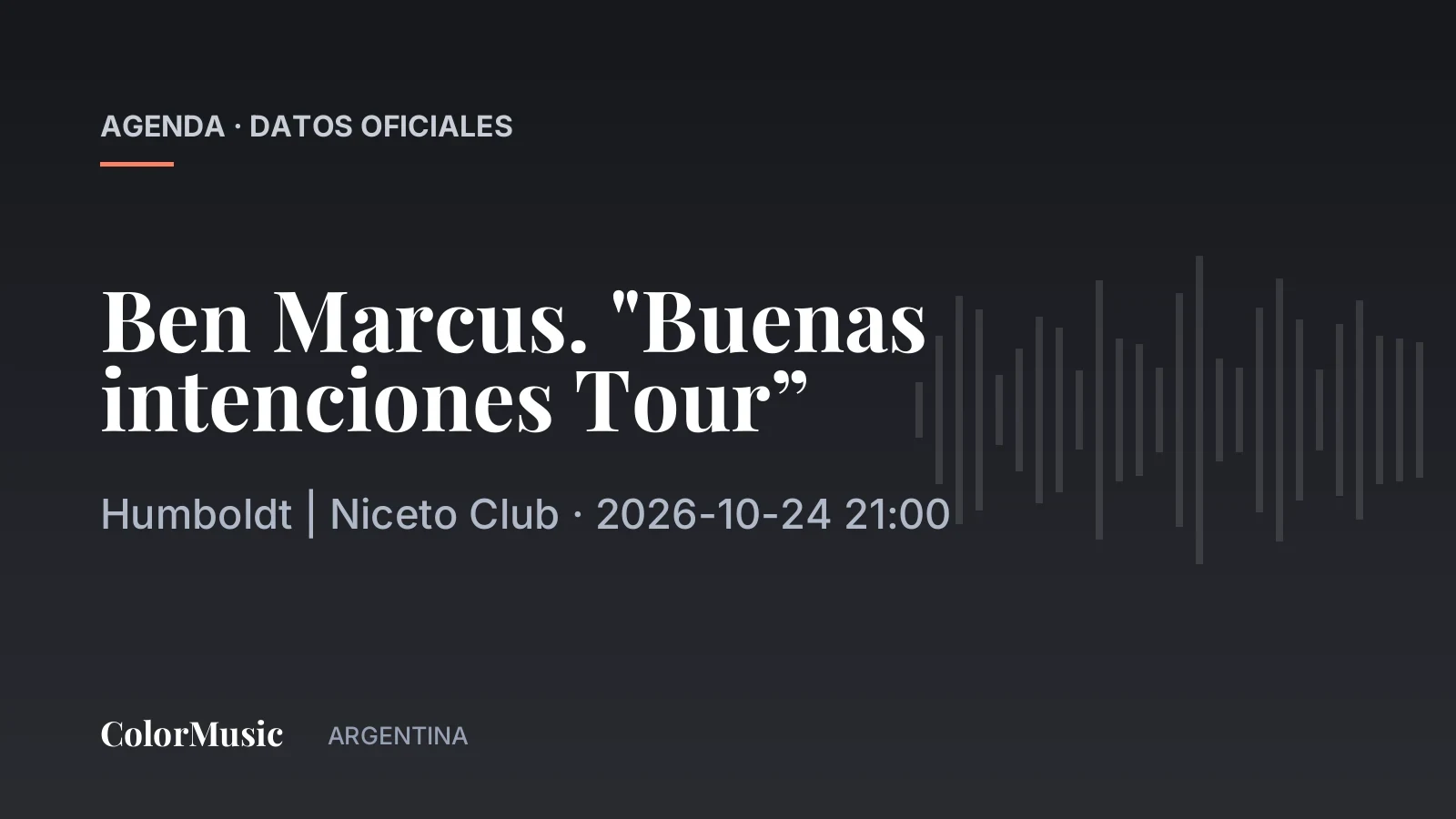Ben Marcus. «Buenas intenciones Tour” — Humboldt | Niceto Club