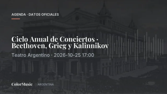 Ciclo Anual de Conciertos · Beethoven, Grieg y Kalinnikov — Teatro Argentino