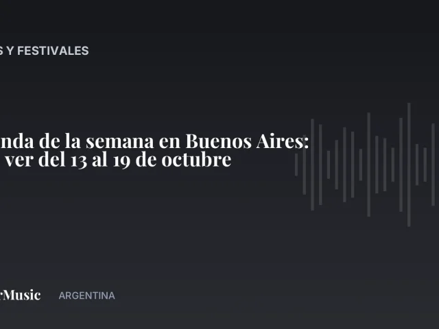 Agenda de la semana en Buenos Aires: qué ver del 13 al 19 de octubre · ColorMusic Argentina