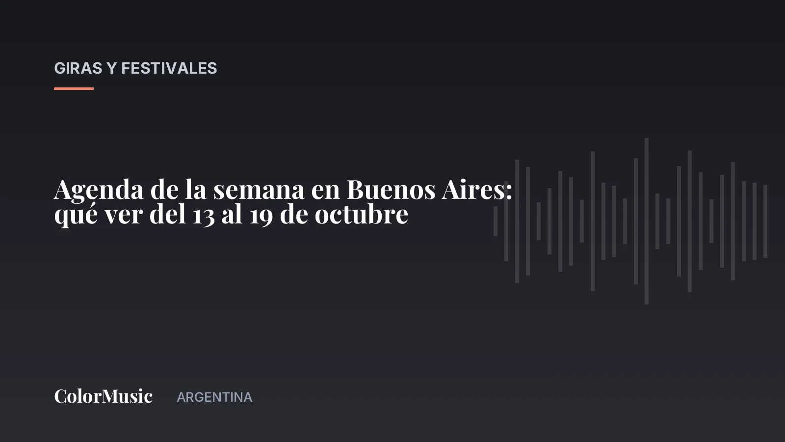 Agenda de la semana en Buenos Aires: qué ver del 13 al 19 de octubre