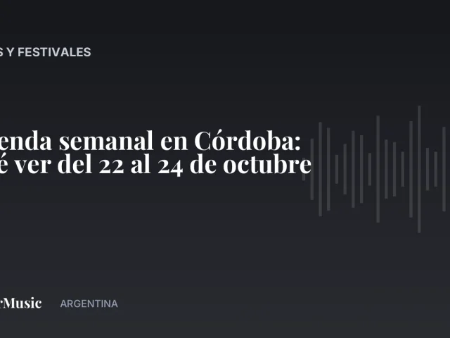 Agenda semanal en Córdoba: qué ver del 22 al 24 de octubre · ColorMusic Argentina