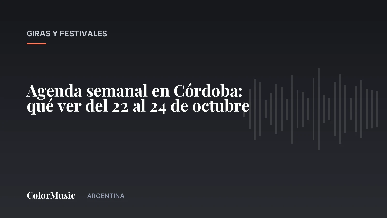 Agenda semanal en Córdoba: qué ver del 22 al 24 de octubre