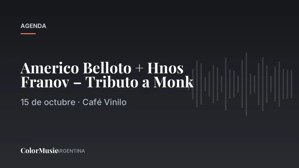 Americo Belloto + Hnos Franov – Tributo a Monk · ColorMusic Argentina