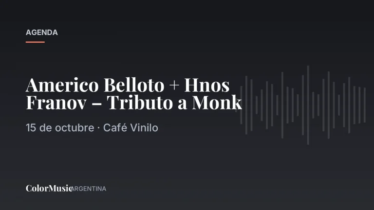 Americo Belloto + Hnos Franov – Tributo a Monk · ColorMusic Argentina