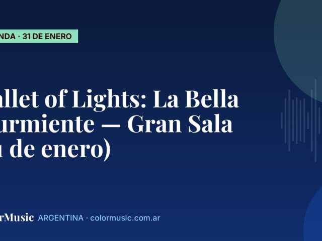 Ballet of Lights: La Bella Durmiente — Gran Sala (31 de enero)