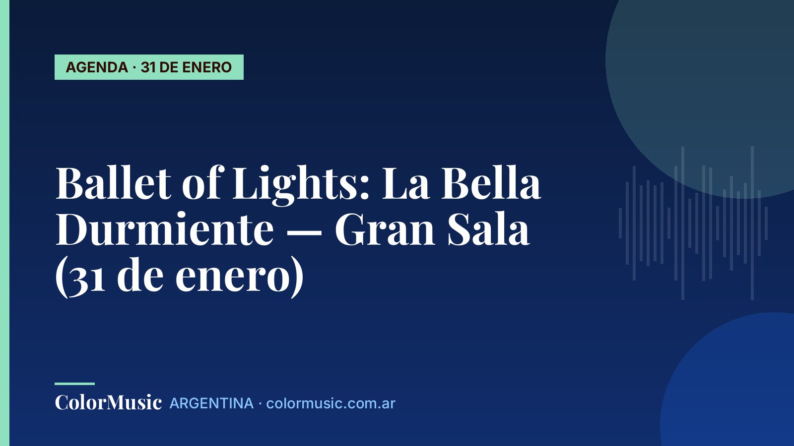Ballet of Lights: La Bella Durmiente — Gran Sala (31 de enero)