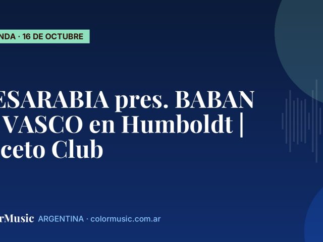 BESARABIA pres. BABAN & VASCO en Humboldt | Niceto Club