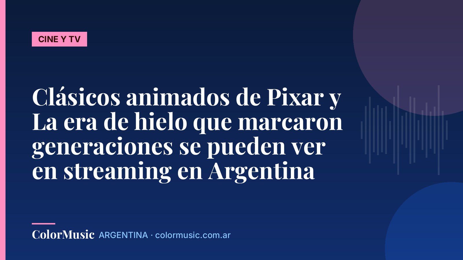 Clásicos animados de Pixar y La era de hielo que marcaron generaciones se pueden ver en streaming en Argentina