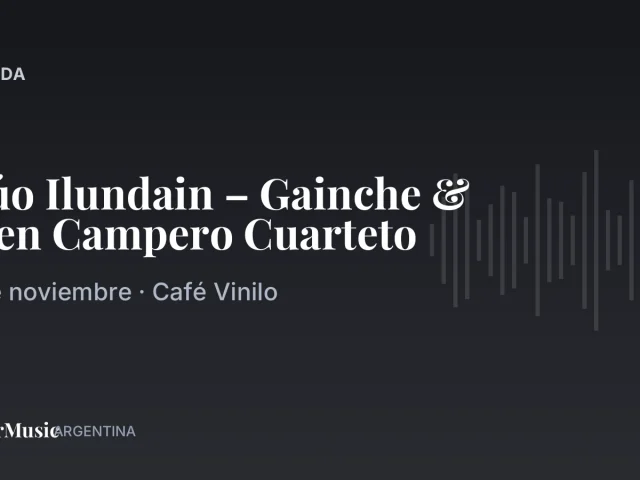 Dúo Ilundain – Gainche & Bien Campero Cuarteto · ColorMusic Argentina