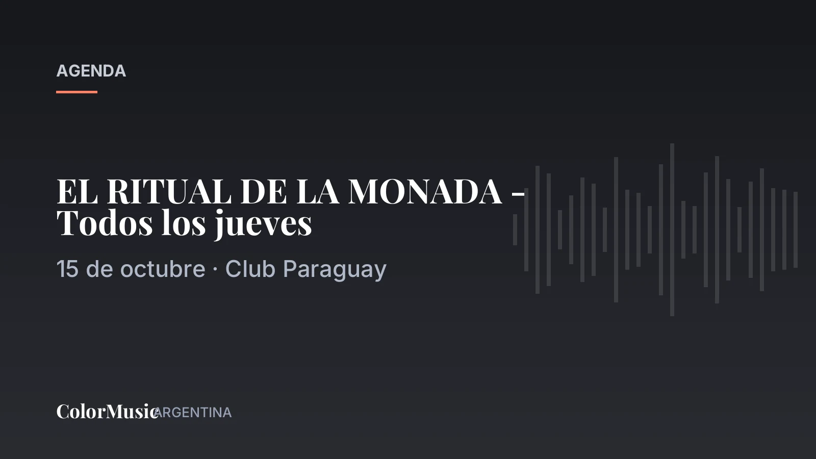 EL RITUAL DE LA MONADA – Todos los jueves — Club Paraguay
