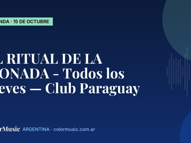 EL RITUAL DE LA MONADA - Todos los jueves — Club Paraguay