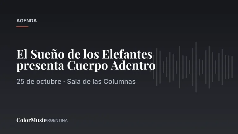 El Sueño de los Elefantes presenta Cuerpo Adentro · ColorMusic Argentina