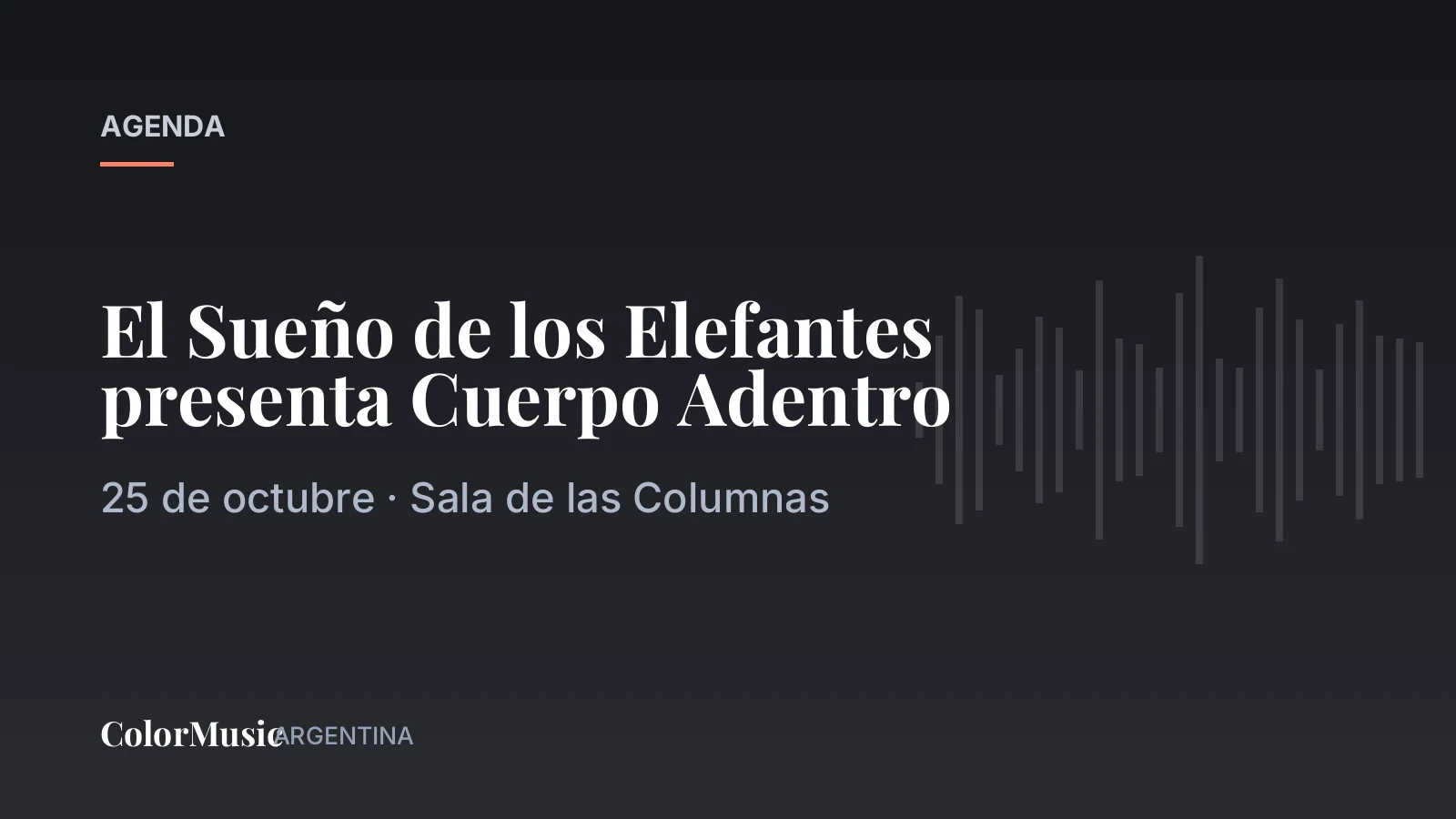 El Sueño de los Elefantes presenta Cuerpo Adentro — Sala de las Columnas
