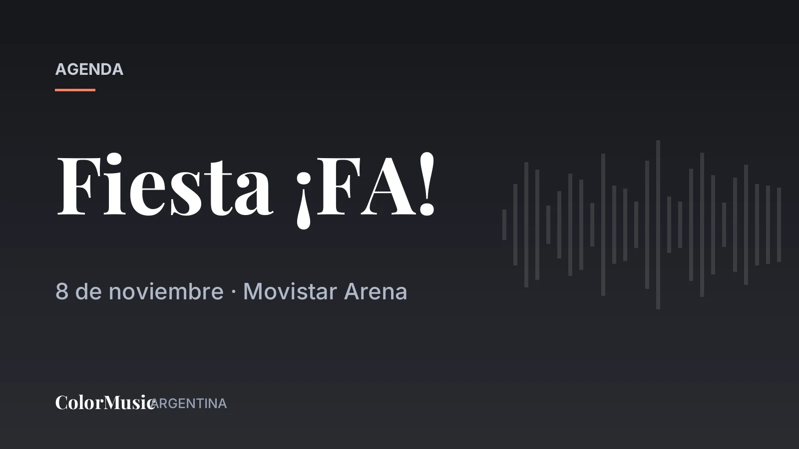 Fiesta ¡FA! — Movistar Arena