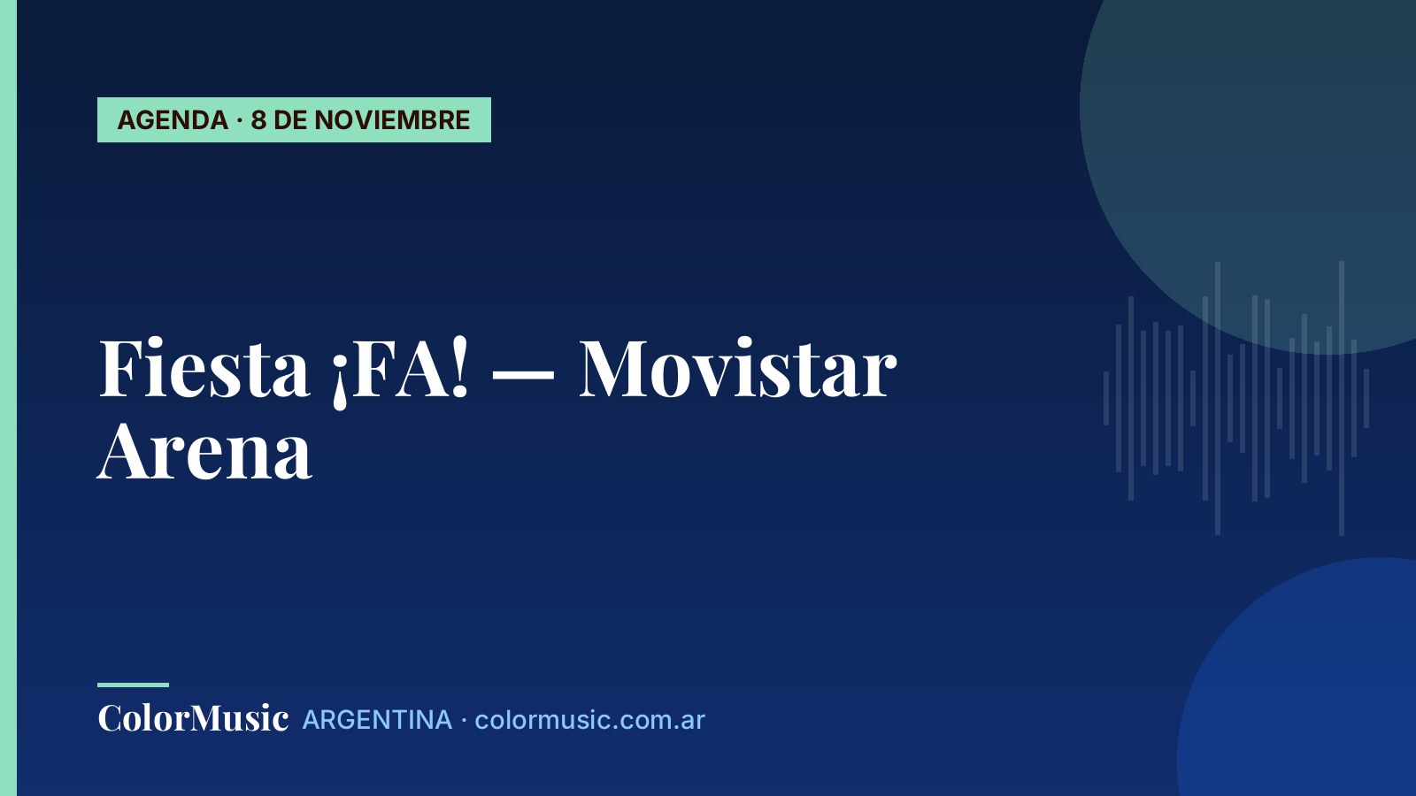 Fiesta ¡FA! — Movistar Arena