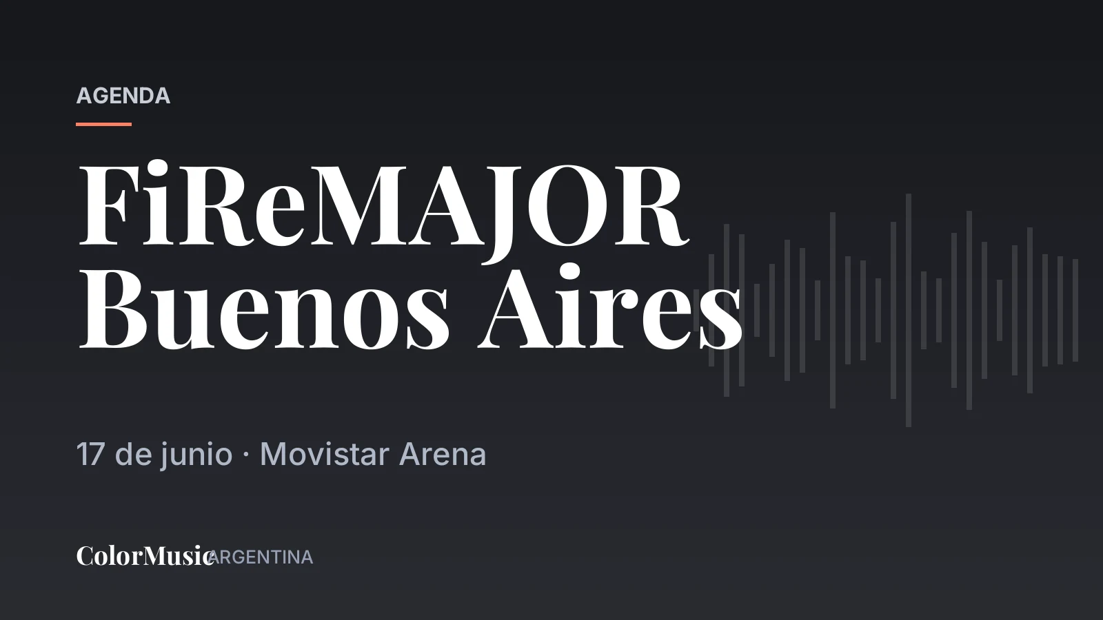 FiReMAJOR Buenos Aires — Movistar Arena