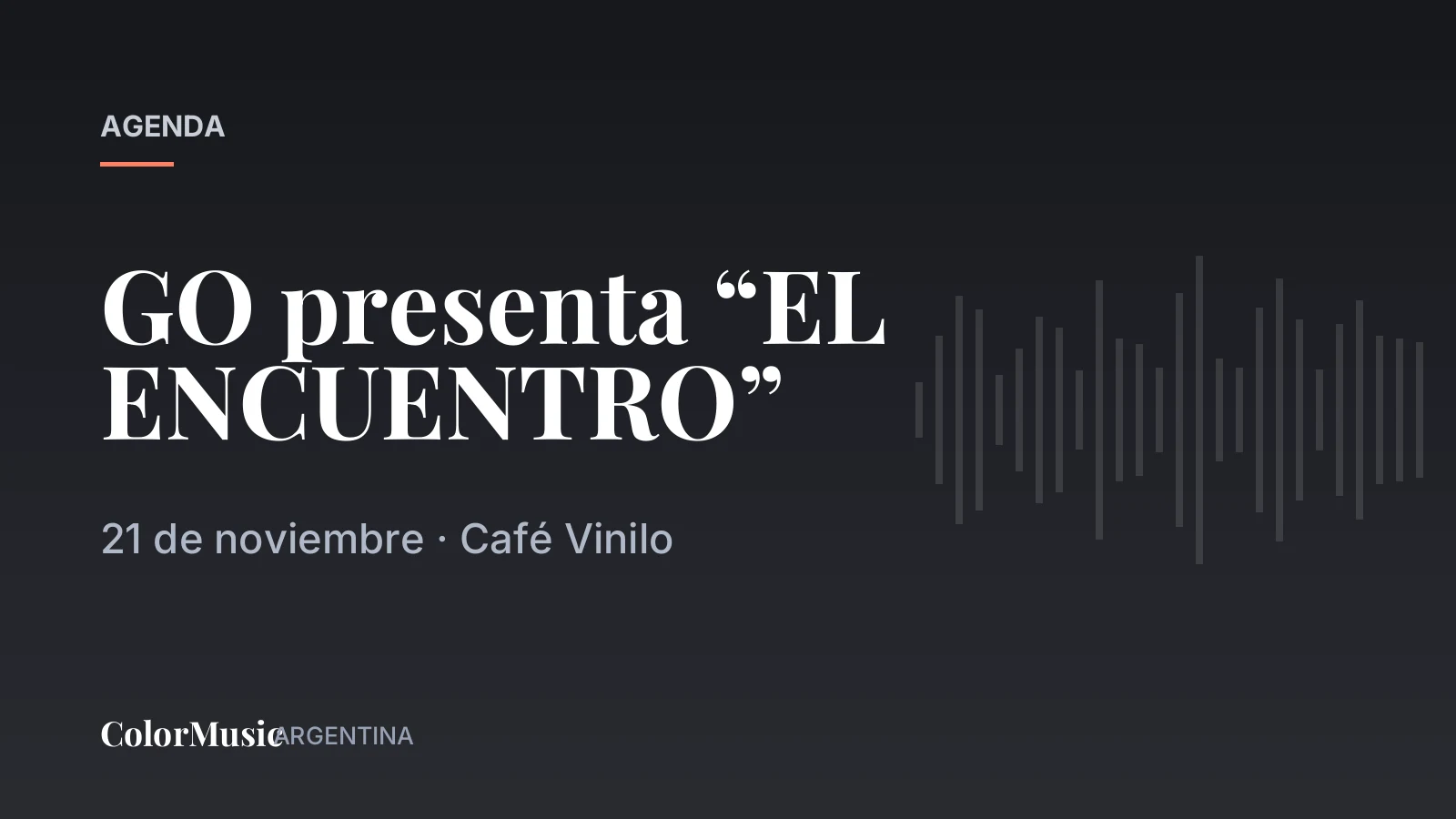 GO presenta “EL ENCUENTRO” — Café Vinilo