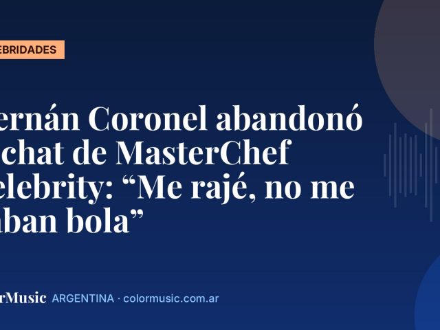 Hernán Coronel abandonó el chat de MasterChef Celebrity: “Me rajé, no me daban bola”