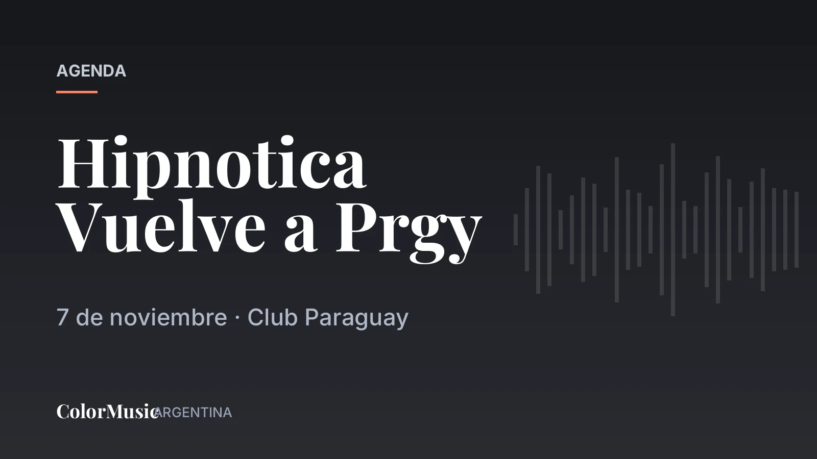 Hipnotica Vuelve a Prgy — Club Paraguay