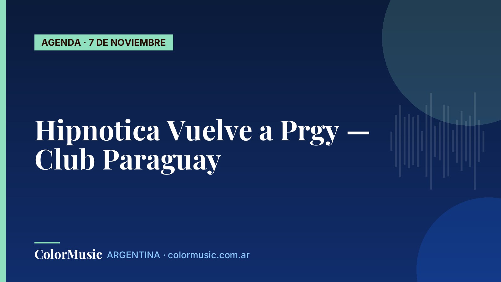 Hipnotica Vuelve a Prgy — Club Paraguay