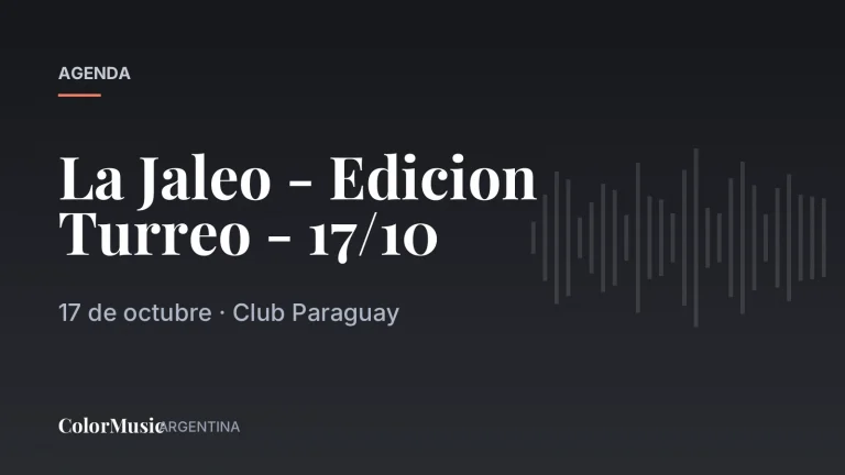 La Jaleo - Edicion Turreo - 17/10 · ColorMusic Argentina