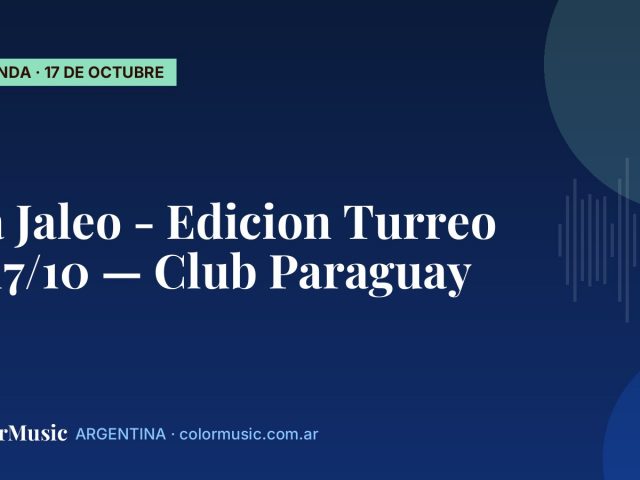 La Jaleo - Edicion Turreo - 17/10 — Club Paraguay