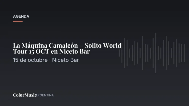 La Máquina Camaleón – Solito World Tour 15 OCT en Niceto Bar · ColorMusic Argentina